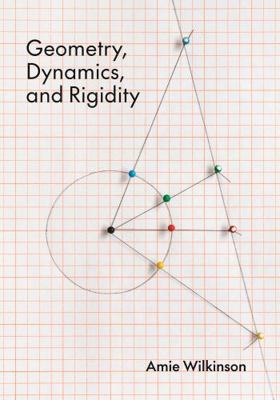 Geometry, Dynamics, and Rigidity 0691280843 Book Cover