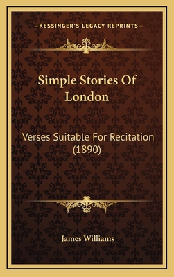 Simple Stories Of London: Verses Suitable For R... 1168846951 Book Cover