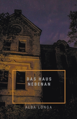 Das Haus nebenan [German]            Book Cover