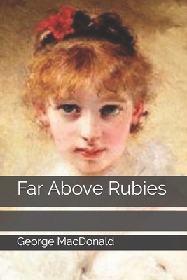 Far Above Rubies 1693808773 Book Cover