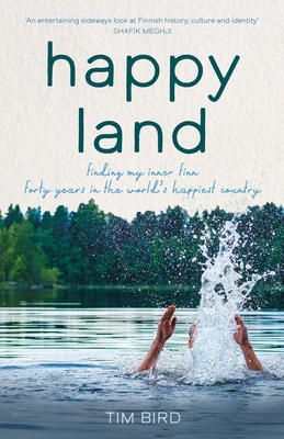Happy Land: Forty Years in 'The World's Happies... 1785634372 Book Cover