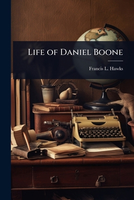 Life of Daniel Boone 1023619881 Book Cover