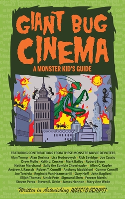 Giant Bug Cinema - A Monster Kid's Guide (hardb... B0BMDKY215 Book Cover