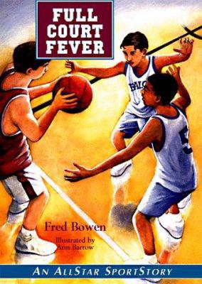 Full Court Fever (Allstar Sportstory) 1561451606 Book Cover