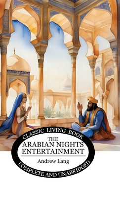 The Arabian Nights Entertainment 1761531220 Book Cover