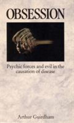 Obsession: Psychic forces and evil in the causa... 0854352716 Book Cover