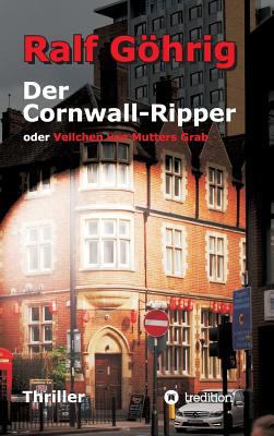 Der Cornwall-Ripper: oder Veilchen von Mutters ... [German] 3732359662 Book Cover