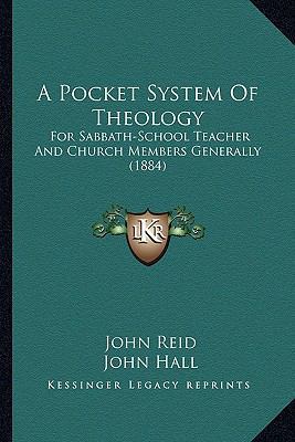 A Pocket System Of Theology: For Sabbath-School... 1166461181 Book Cover