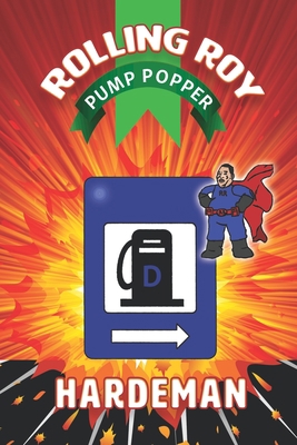 Rolling Roy "Pump Popper" B08C9D75GP Book Cover