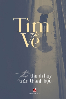Tìm Về (soft cover - revised edition) [Vietnamese] B0CM7XWZL8 Book Cover