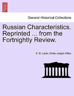 Russian Characteristics. Reprinted ... from the... 1240922132 Book Cover