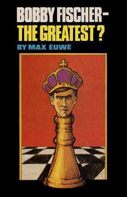 Bobby Fischer - The Greatest? 4871874702 Book Cover