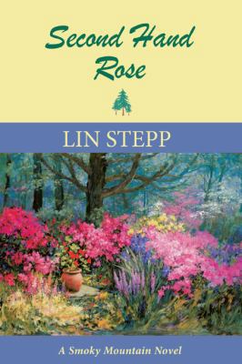 Second Hand Rose: A Smoky Mountain Novel 0982905475 Book Cover