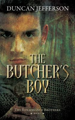 The Butcher's Boy: Book I of The renaissance Br... 0648069427 Book Cover