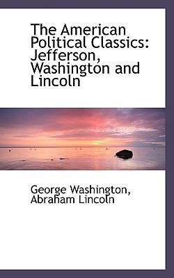 The American Political Classics: Jefferson, Was... 0559785739 Book Cover