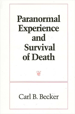 Paranormal Experience and Survival of Death 0791414760 Book Cover