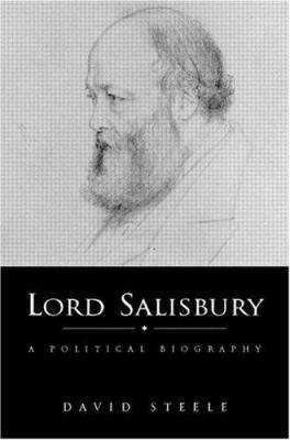 Lord Salisbury: A Political Biography 1857283260 Book Cover