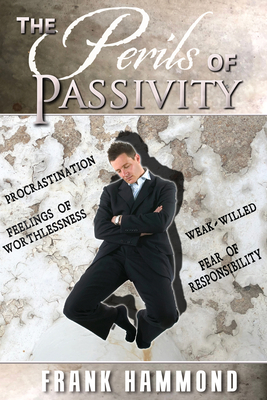 The Perils of Passivity 089228160X Book Cover