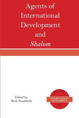 Agents of International Development and Shalom 1518646026 Book Cover