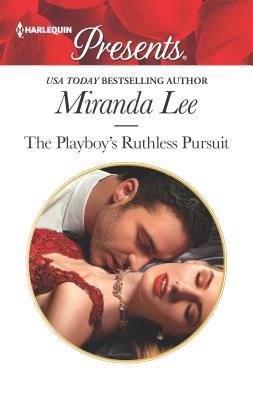 The Playboy's Ruthless Pursuit 0373134576 Book Cover