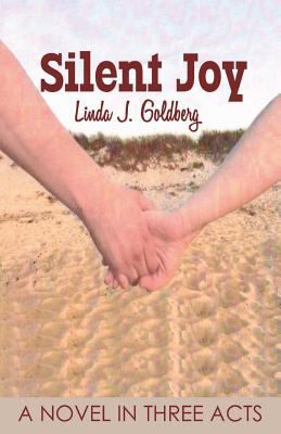 Silent Joy: A Novel in Three Acts [Large Print] 1642370290 Book Cover