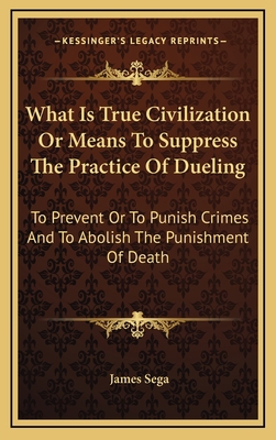 What Is True Civilization or Means to Suppress ... 1163497843 Book Cover