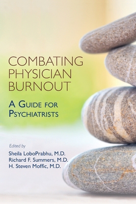 Combating Physician Burnout: A Guide for Psychi... 161537227X Book Cover