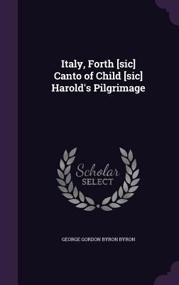 Italy, Forth [sic] Canto of Child [sic] Harold'... 1347187685 Book Cover