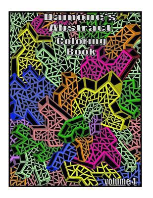 Damone's abstract coloring book 4: adult colori... 153302328X Book Cover