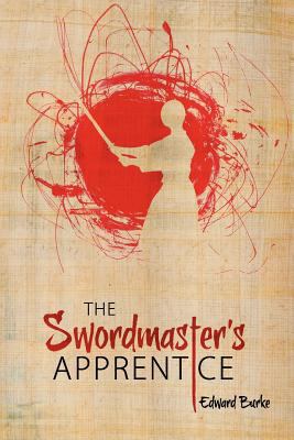 The Swordmaster's Apprentice: Or How a Broken N... 0987016903 Book Cover