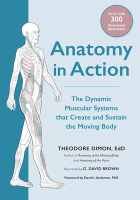 Anatomy in Action: The Dynamic Muscular Systems... 1623175801 Book Cover