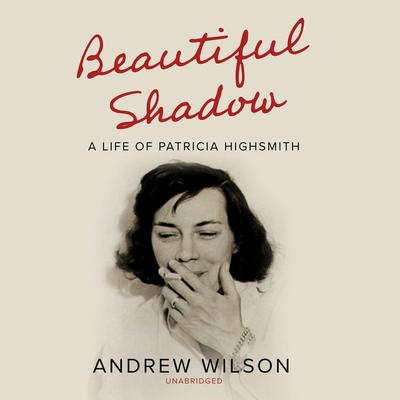 Beautiful Shadow: A Life of Patricia Highsmith B0B4L6VNRB Book Cover