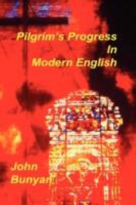 Pilgrim's Progress in Modern English 1589600134 Book Cover