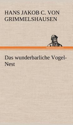 Das Wunderbarliche Vogel-Nest [German] 3847250280 Book Cover