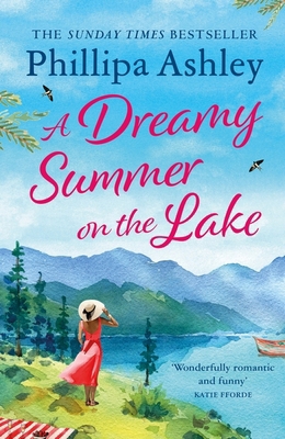 Headline review A Dreamy Summer on the Lake The... 1035410486 Book Cover