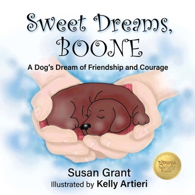 Sweet Dreams, Boone: A Dog's Dream of Friendshi... B0DB1TL34Q Book Cover