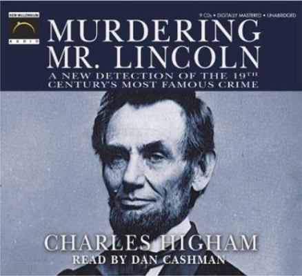 Murdering Mr. Lincoln: A New Detection of the 1... 159007551X Book Cover