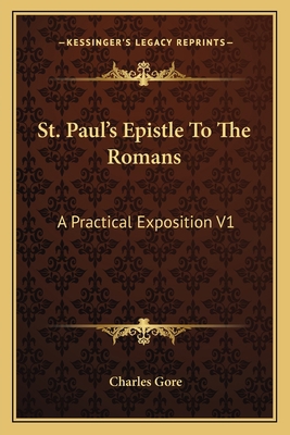 St. Paul's Epistle To The Romans: A Practical E... 1164097725 Book Cover