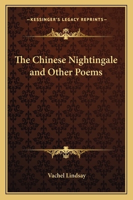 The Chinese Nightingale and Other Poems 1162754591 Book Cover