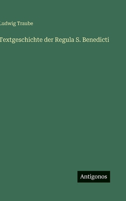 Textgeschichte der Regula S. Benedicti [German] 3563418462 Book Cover