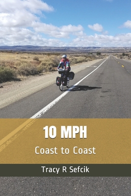 10 MPH: Coast to Coast 1697816045 Book Cover