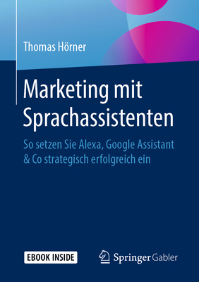 Marketing Mit Sprachassistenten: So Setzen Sie ... [German] 3658256494 Book Cover