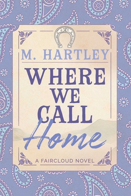 Where We Call Home 1964264510 Book Cover