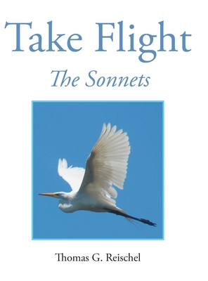 Take Flight: The Sonnets 1955070741 Book Cover