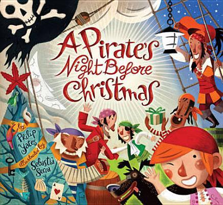 A Pirate's Night Before Christmas. by Philip Yates 1402790015 Book Cover
