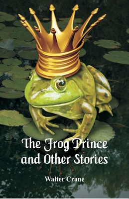 The Frog Prince and Other Stories 9352971922 Book Cover