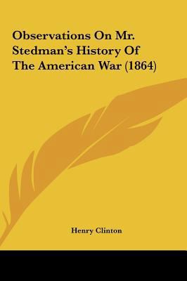 Observations on Mr. Stedman's History of the Am... 1161690379 Book Cover