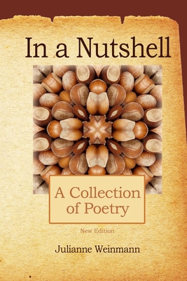 In a Nutshell: A collection of poetry 1717287425 Book Cover