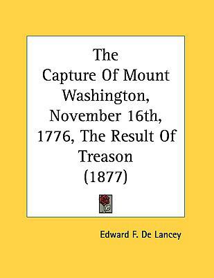 The Capture of Mount Washington, November 16th,... 1161700935 Book Cover