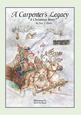 A Carpenter's Legacy : A Christmas Story 0972597786 Book Cover